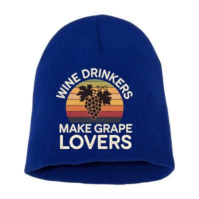 Wine Ers Make Grape Lovers Influence Cool Gift Short Acrylic Beanie