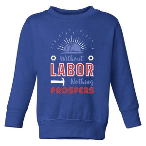 Workers Employee Movet Employer American Labor Day Gift Toddler Sweatshirt