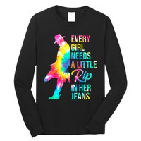 Wo Every  Needs A Little Rip In Her Jeans Funny Quotes Long Sleeve Shirt