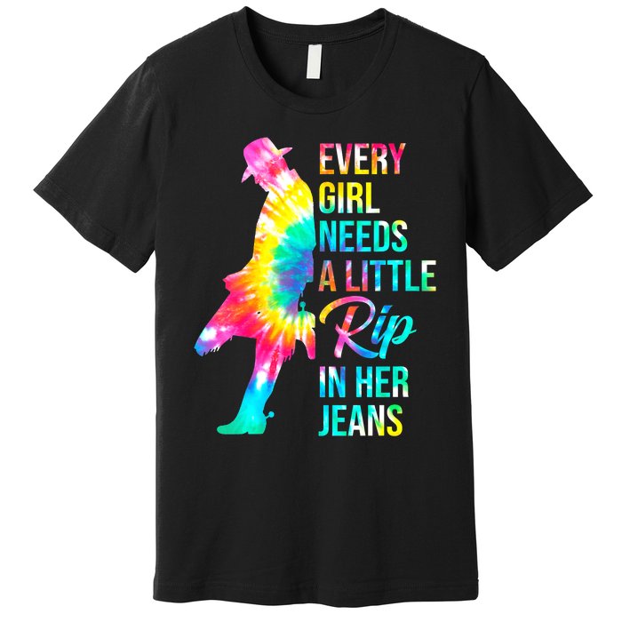 Wo Every  Needs A Little Rip In Her Jeans Funny Quotes Premium T-Shirt