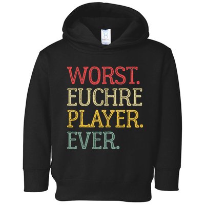 Worst Euchre Player Ever Funny Vintage Euchre Board Game Toddler Hoodie