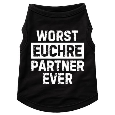 Worst Euchre Partner Ever Funny Doggie Tank