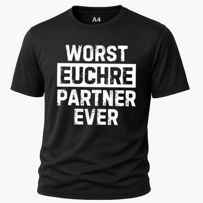 Worst Euchre Partner Ever Funny Cooling Performance Crew T-Shirt