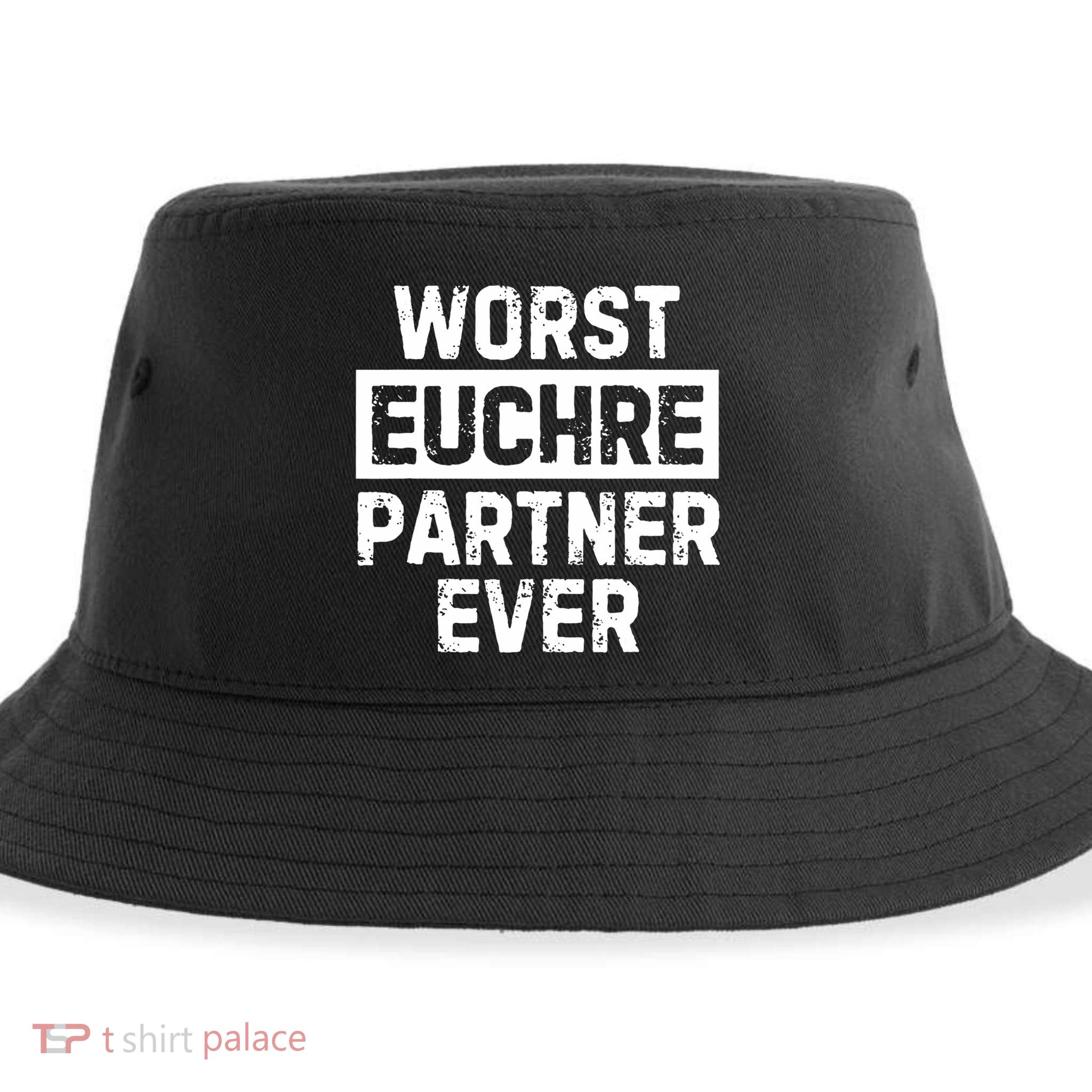Worst Euchre Partner Ever Funny Sustainable Bucket Hat