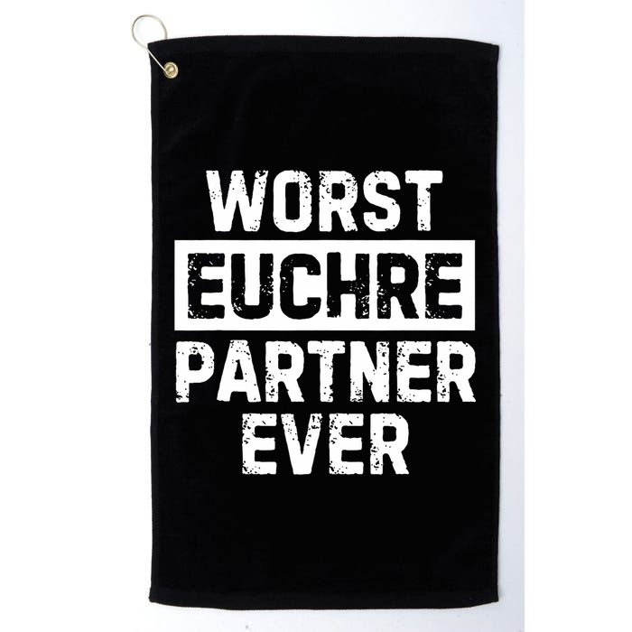 Worst Euchre Partner Ever Funny Golf Towel