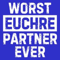 Worst Euchre Partner Ever Funny Long Sleeve Shirt