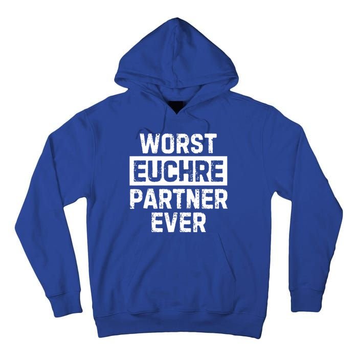 Worst Euchre Partner Ever Funny Tall Hoodie