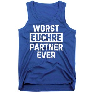 Worst Euchre Partner Ever Funny Tank Top