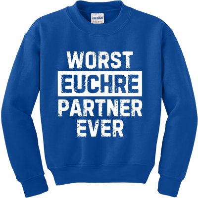 Worst Euchre Partner Ever Funny Kids Sweatshirt