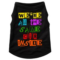 We're All The Same Color Inside Doggie Tank