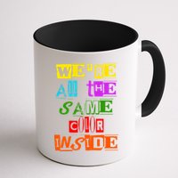 We're All The Same Color Inside Mug