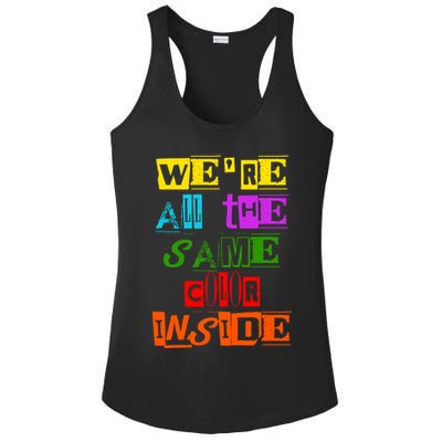We're All The Same Color Inside Ladies PosiCharge Competitor Racerback Tank