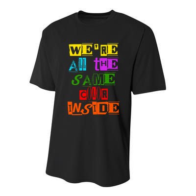 We're All The Same Color Inside Youth Performance Sprint T-Shirt