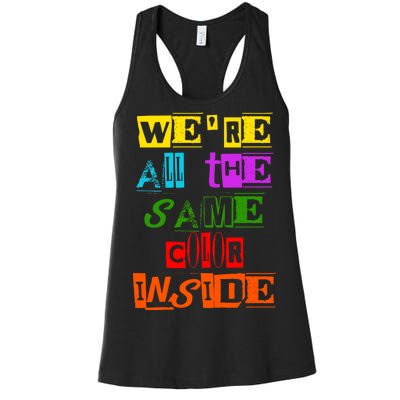 We're All The Same Color Inside Women's Racerback Tank