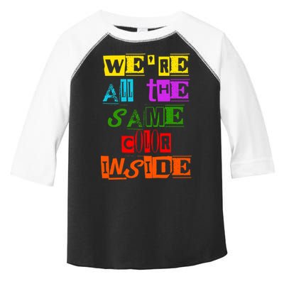 We're All The Same Color Inside Toddler Fine Jersey T-Shirt