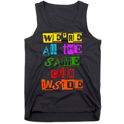 We're All The Same Color Inside Tank Top