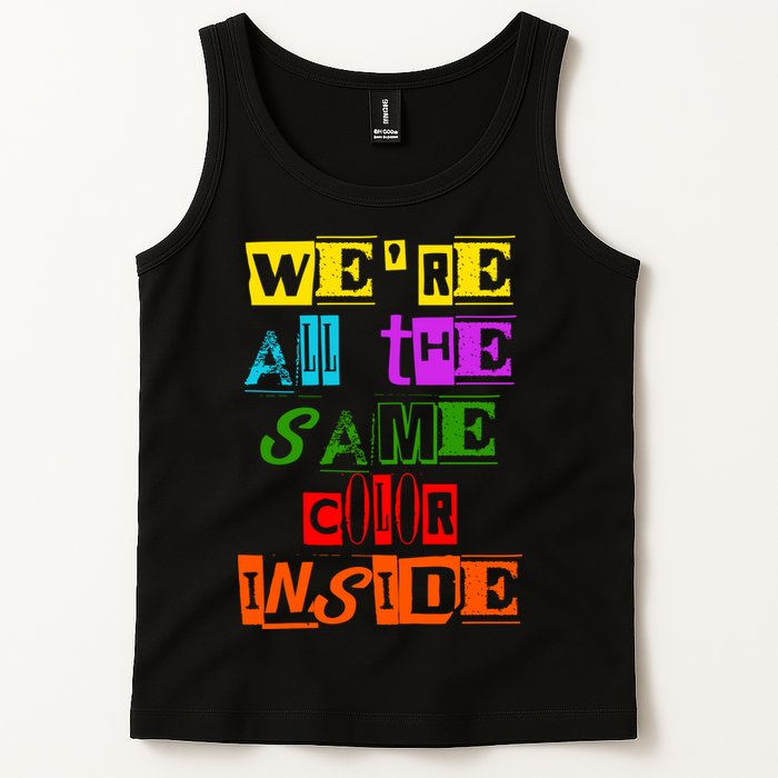 We're All The Same Color Inside Tank Top