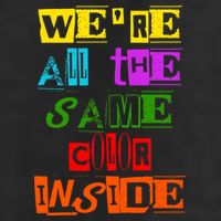 We're All The Same Color Inside Golf Towel