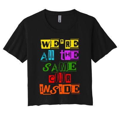 We're All The Same Color Inside Crop Top
