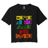 We're All The Same Color Inside Crop Top