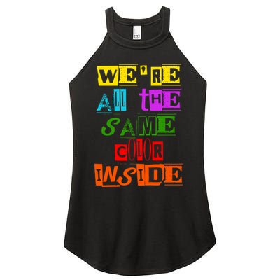 We're All The Same Color Inside Women's Perfect Tri Rocker Tank