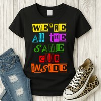 We're All The Same Color Inside Womens T-Shirt