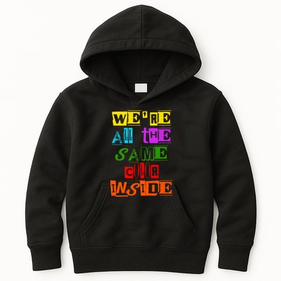 We're All The Same Color Inside Kids Hoodie