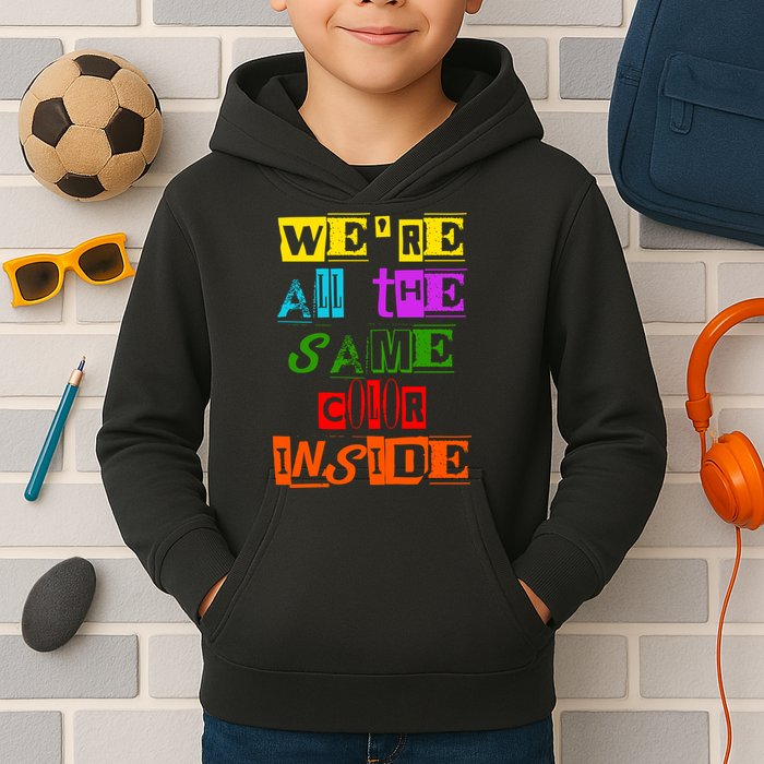 We're All The Same Color Inside Kids Hoodie