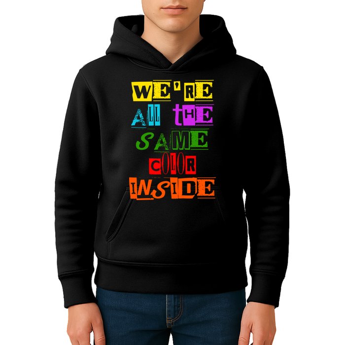 We're All The Same Color Inside Kids Hoodie