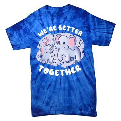 We're Better Together Tie-Dye T-Shirt