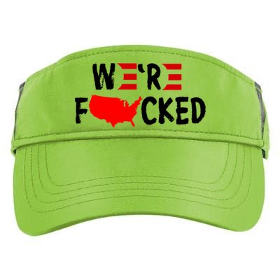 Were Fucked Pro Trump Republican Anti Biden Adult Drive Performance Visor