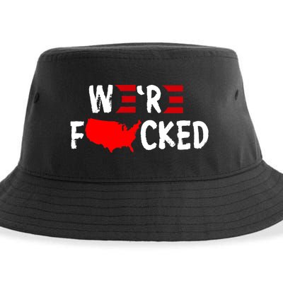 Were Fucked Pro Trump Republican Anti Biden Sustainable Bucket Hat