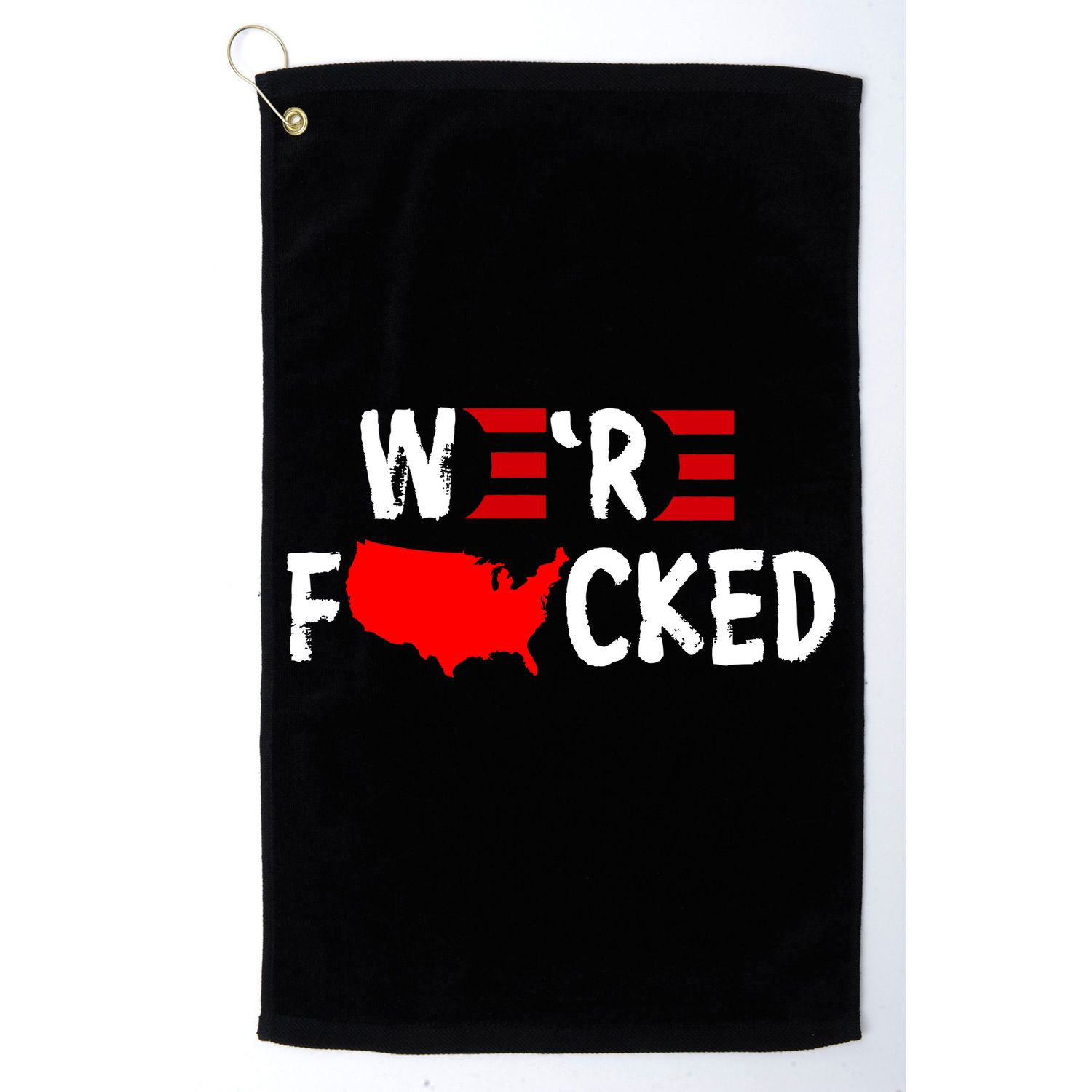 Were Fucked Pro Trump Republican Anti Biden Golf Towel