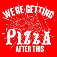 We're Getting Pizza After This Button