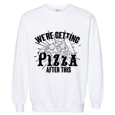 We're Getting Pizza After This Garment-Dyed Sweatshirt