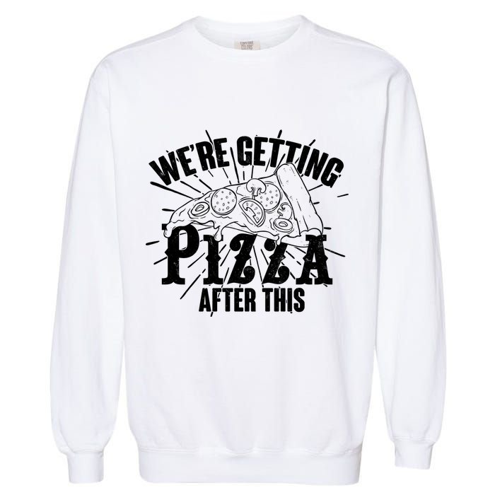 We're Getting Pizza After This Garment-Dyed Sweatshirt