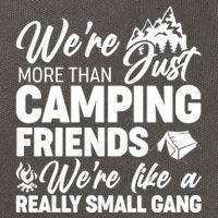 We're More That Camping Friends We're Like a Really Small Gang Cotton Canvas Backpack