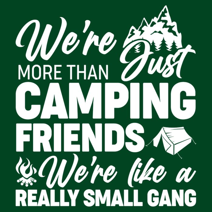 We're More That Camping Friends We're Like a Really Small Gang Visor