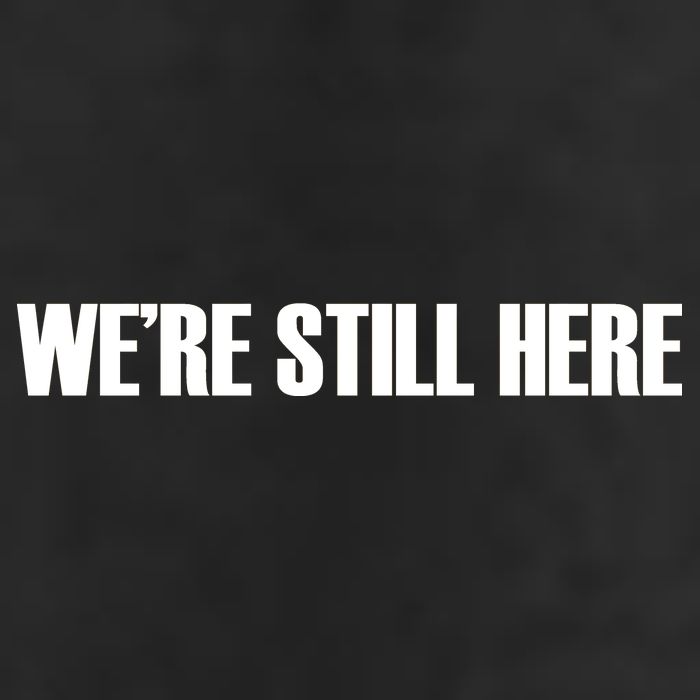 We're Still Here Cool Comfort Performance Bucket Hat