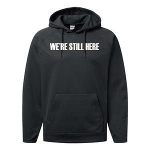 We're Still Here Performance Fleece Hoodie