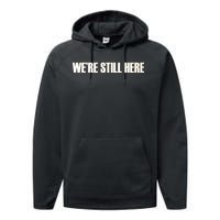 We're Still Here Performance Fleece Hoodie