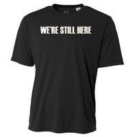 We're Still Here Cooling Performance Crew T-Shirt