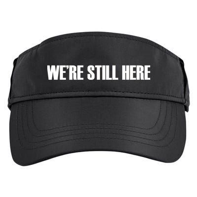 We're Still Here Adult Drive Performance Visor