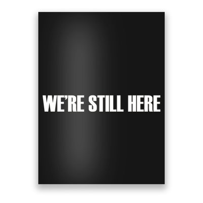 We're Still Here Poster