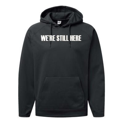 We're Still Here. The Resistance Resist Anti-Trump Performance Fleece Hoodie