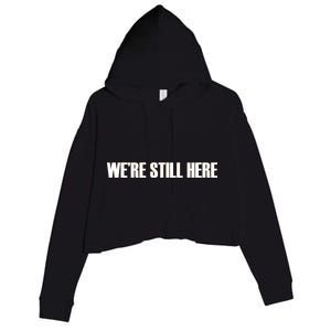 We're Still Here. The Resistance Resist Anti-Trump Crop Fleece Hoodie