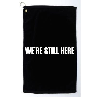 We're Still Here. The Resistance Resist Anti-Trump Golf Towel