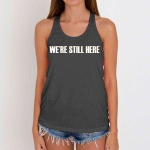 We're Still Here. The Resistance Resist Anti-Trump Women's Knotted Racerback Tank