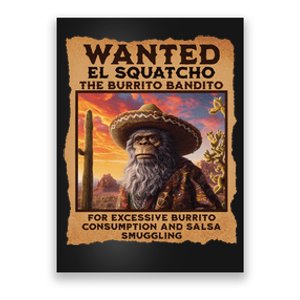 Wanted El Squatcho Wanted Poster Bigfoot And Sasquatch Gift Poster