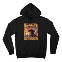 Wanted El Squatcho Wanted Poster Bigfoot And Sasquatch Gift Tall Hoodie